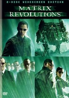 The matrix revolutions / [DVD/videorecording] / Warner Bros. ; Village Roadshow Pictures ; NPV Entertainment ; Silver Pictures ; produced by Joel Silver ; written and directed by the Wachowski Brothers.