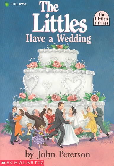 The Littles have a wedding / by John Peterson ; pictures by Roberta Carter Clark ; cover illustration by Jacqueline Rogers.