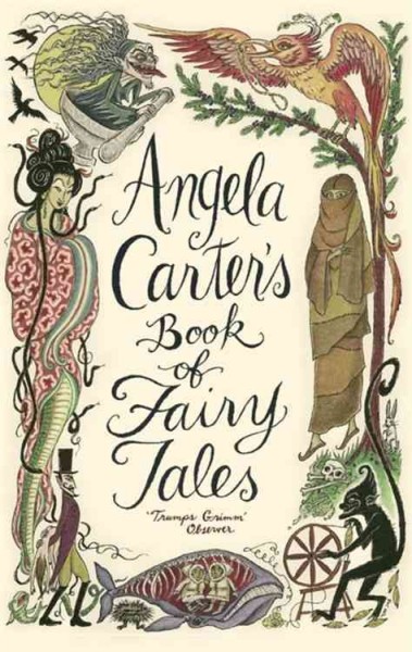 Angela Carter's book of fairy tales.