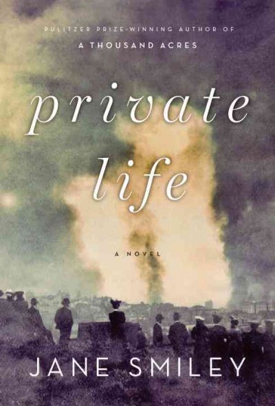 Private life : a novel / by Jane Smiley.