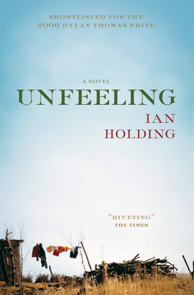 Unfeeling / Ian Holding.