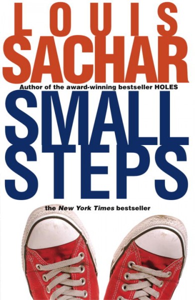 Small steps / Louis Sachar.