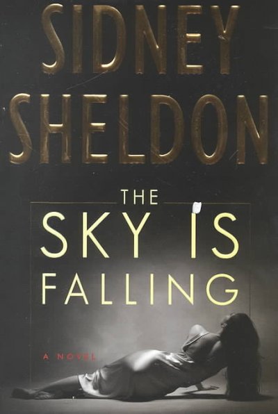 The Sky is Falling : A Novel.
