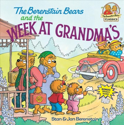 THE BERENSTAIN BEARS AND THE WEEK AT GRANDMA'S.