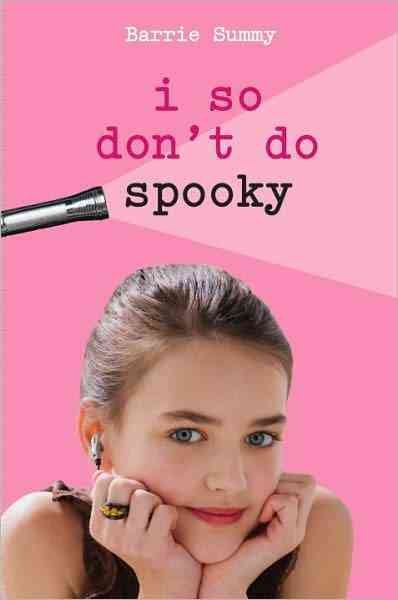 I so don't do spooky / Barrie Summy.