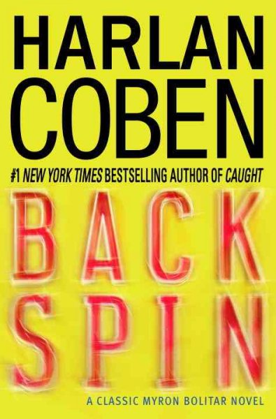 Back spin : a classic Myron Bolitar novel / Harlan Coben.