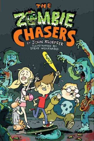 The zombie chasers / by John Kloepfer ; illustrated by Steve Wolfhard.