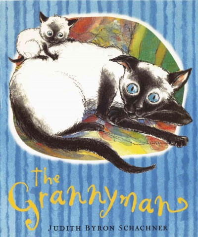 The Grannyman / by Judith Byron Schachner.