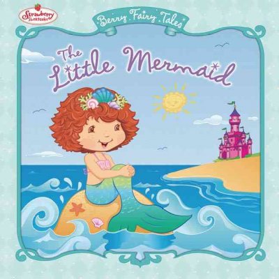 The Little Mermaid / by Megan E. Bryant, ill. by Tonja and John Huxtable.