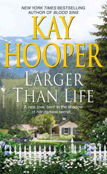 Larger than life / Kay Hooper.