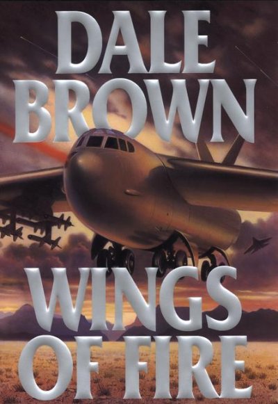 Wings of fire / Dale Brown.