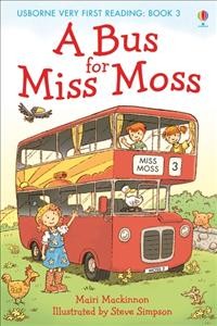 A bus for Miss Moss / Mairi Mackinnon ; illustrated by Steve Simpson.