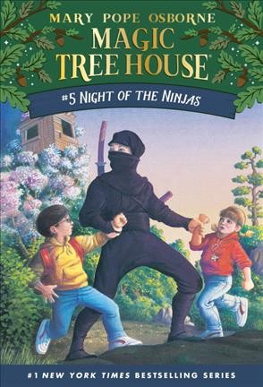 Night of the Ninjas / by Mary Pope Osborne ; illustrated by Sal Murdocca.