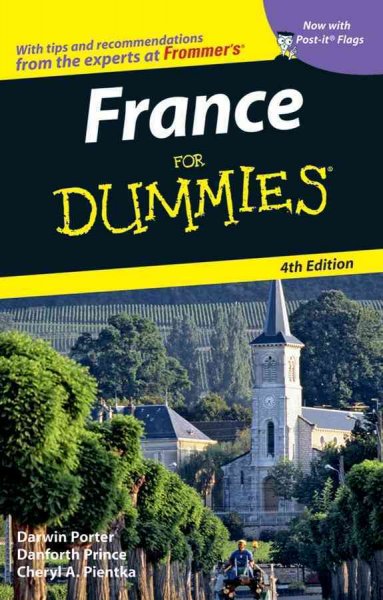 France for dummies [electronic resource] / by Darwin Porter, Danforth Prince & Cheryl A. Pientka.