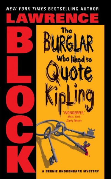 The burglar who liked to quote Kipling [electronic resource] : a Bernie Rhodenbarr mystery / Lawrence Block.