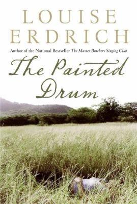 The painted drum [electronic resource] / Louise Erdrich.