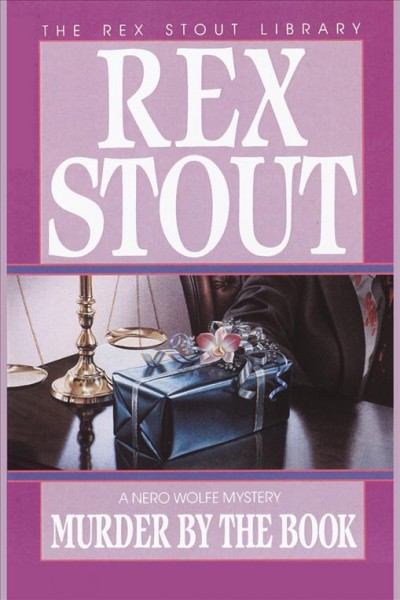 Murder by the book [electronic resource] : 19th in the Nero Wolfe series / Rex Stout.