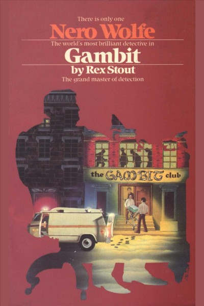Gambit [electronic resource] : [a Nero Wolfe mystery] / Rex Stout.