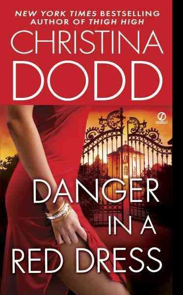 Danger in a red dress [electronic resource] / Christina Dodd.
