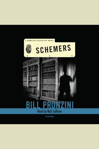Schemers [electronic resource] / Bill Pronzini.
