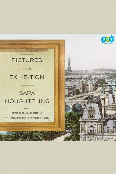 Pictures at an exhibition [electronic resource] / Sara Houghteling.