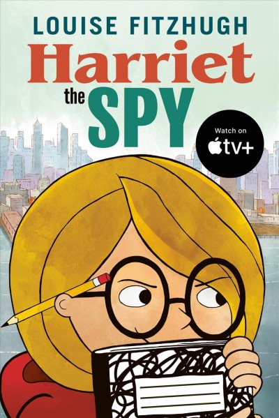 Harriet, the spy [electronic resource] / written and illustrated by Louise Fitzhugh.