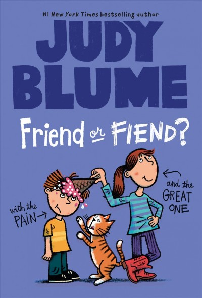 Friend or fiend? with the Pain and the Great One [electronic resource] / Judy Blume ; illustrations by James Stevenson.