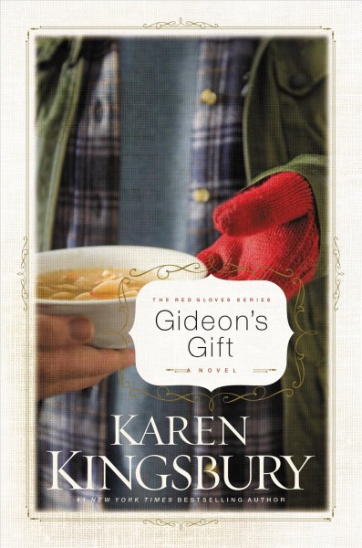 Gideon's gift [electronic resource] : a novel / Karen Kingsbury.