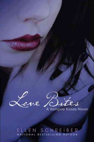 Love bites [electronic resource] / Ellen Schreiber.