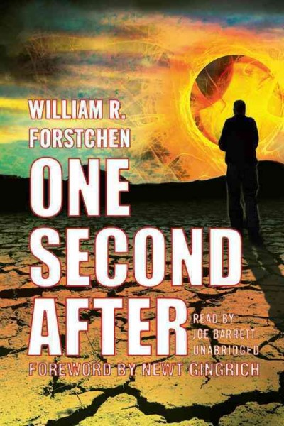 One second after [electronic resource] / William R. Forstchen.