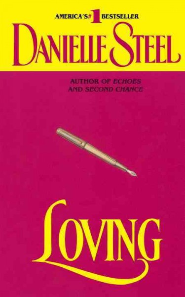 Loving [electronic resource] / Danielle Steel.