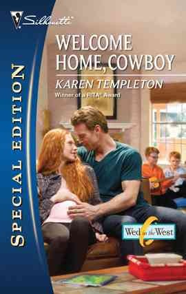 Welcome home, cowboy [electronic resource] / Karen Templeton.