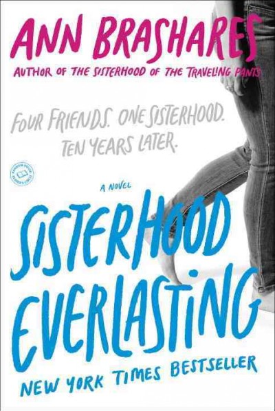 Sisterhood everlasting : a novel / Ann Brashares.