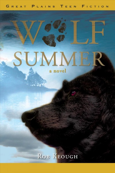 Wolf summer : a novel / Rob Keough.