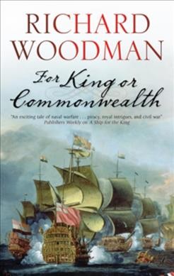 For king or commonwealth / Richard Woodman.