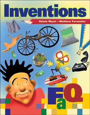 Inventions / Valerie Wyatt ; illustrated by Matthew Fernandes