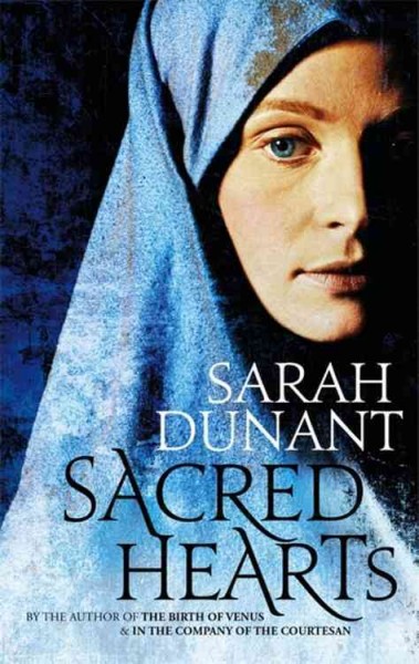Sacred hearts [Hard Cover] / Sarah Dunant.