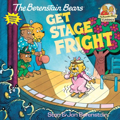 The Berenstain bears get stage fright / Stan & Jan Berenstain.
