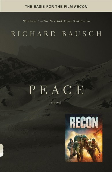 Peace [electronic resource] : a novel / Richard Bausch.
