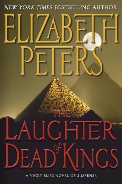 The laughter of dead kings [electronic resource] / Elizabeth Peters.