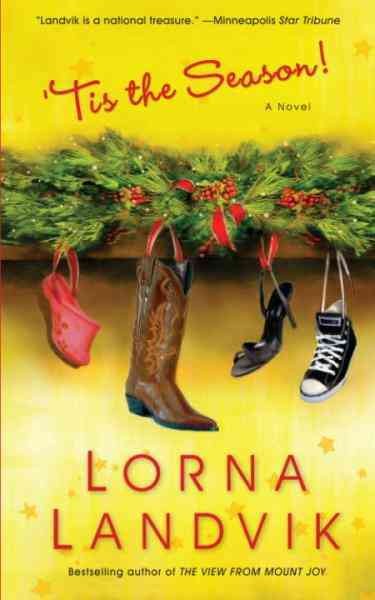 'Tis the season! [electronic resource] : a novel / Lorna Landvik.