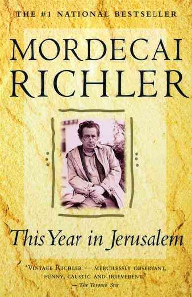 This year in Jerusalem [electronic resource] / Mordecai Richler.