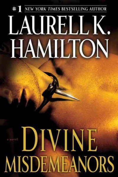 Divine misdemeanors [electronic resource] : a novel / Laurell K. Hamilton.