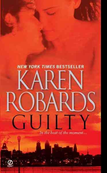 Guilty [electronic resource] / Karen Robards.