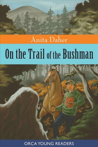 On the Trail of the Bushman [electronic resource].