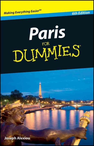Paris for dummies [electronic resource] / Joseph Alexiou.
