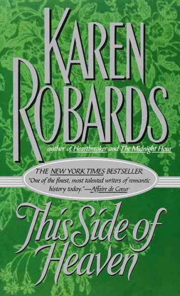This side of heaven [electronic resource] / Karen Robards.