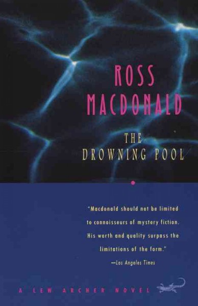 The drowning pool [electronic resource] / Ross Macdonald.