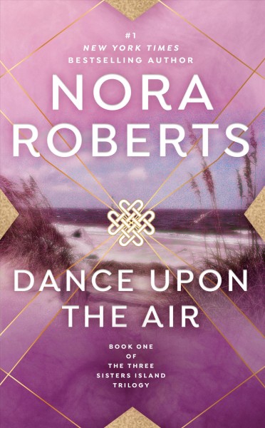 Dance upon the air [electronic resource] / Nora Roberts.