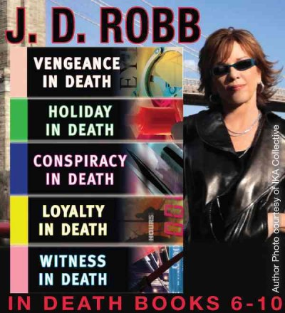 The in death collection. Books 6-10 [electronic resource] / J.D. Robb.